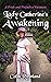 Lady Catherine's Awakening by Colin Rowland