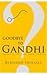 Goodby to Gandhi? Travels in the New India