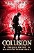 Collision: A Millennium Tow...