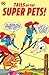 Tails of the Super-Pets! by Jerry Siegel
