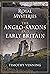 Royal Mysteries: The Anglo-Saxons and Early Britain