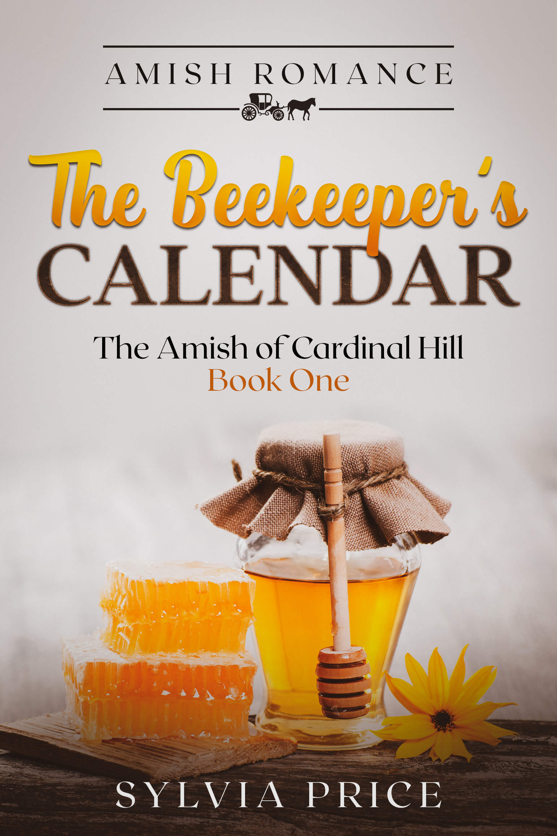 The Beekeeper’s Calendar (The Amish of Cardinal Hill #1)