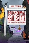 Paranormal Real Estate (Dirk Cooper #1)