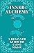INNER ALCHEMY: A Beginner G...