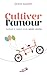 Cultiver l’amour