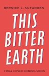 Book cover for This Bitter Earth (Sugar Lacey, #2)