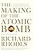 The Making of the Atomic Bo...