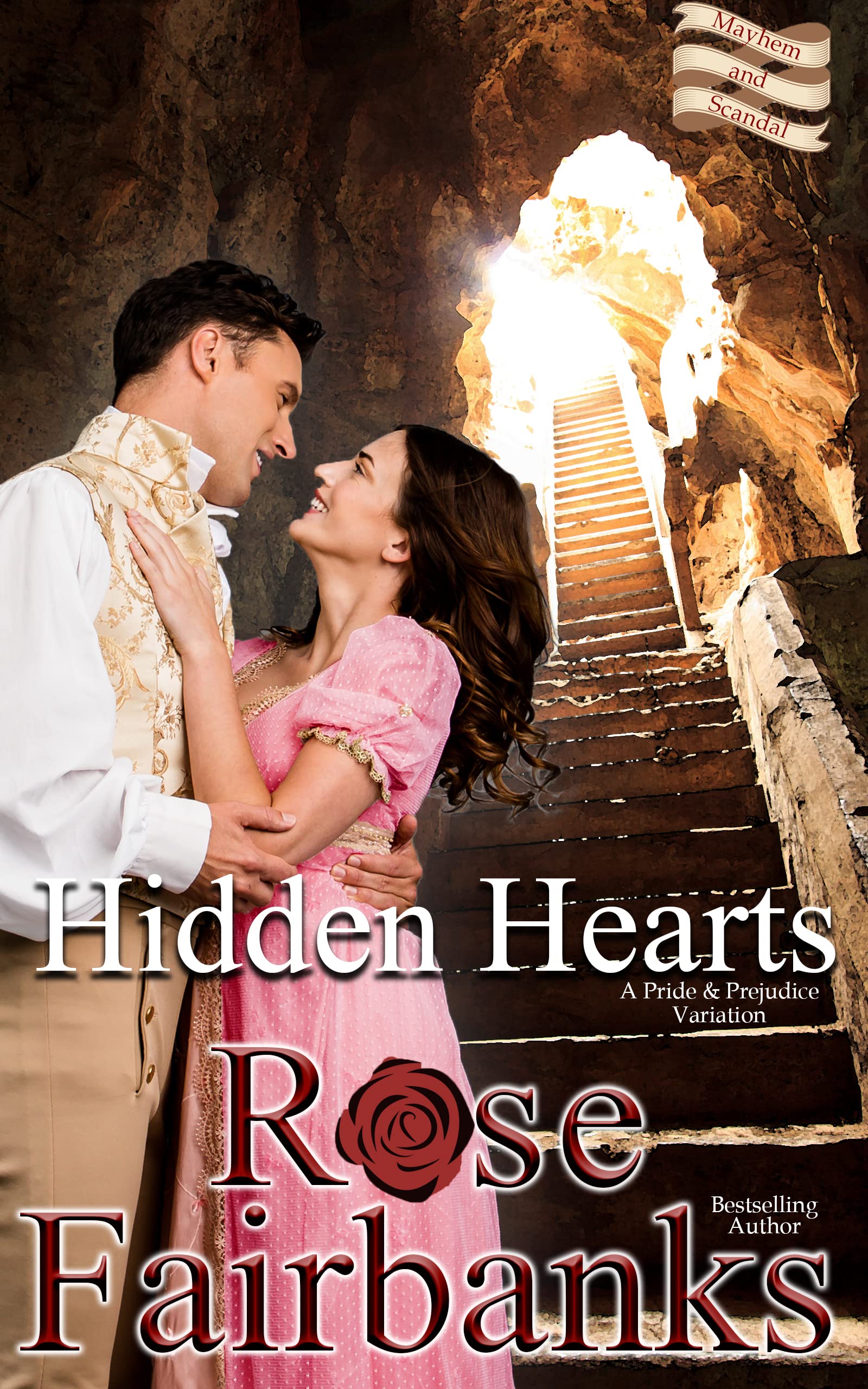 Hidden Hearts: A Pride and Prejudice Variation (Mayhem and Scandal Collection)