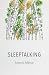 Sleeptalking by Antonio Addessi Sleeptalking by Antonio Addessi