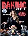 Baking Imperfect by Lottie Bedlow