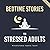 Bedtime Stories for Stressed Adults: Sleep Meditation Stories to Melt Stress and Fall Asleep Fast Every Night