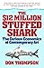 The $12 Million Stuffed Shark: The Curious Economics of Contemporary Art