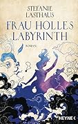 Frau Holles Labyrinth