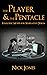 The Player And The Pentacle by Nick Jones