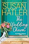 The Wedding Charm by Susan Hatler
