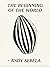 The Beginning of the World by Andy Sebela The Beginning of the World by Andy Sebela