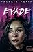 EVADE