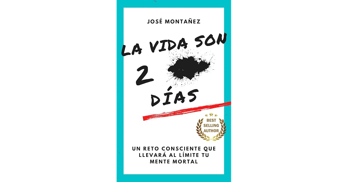 La vida son 2 putos días: Un reto consciente que llevará al límite tu