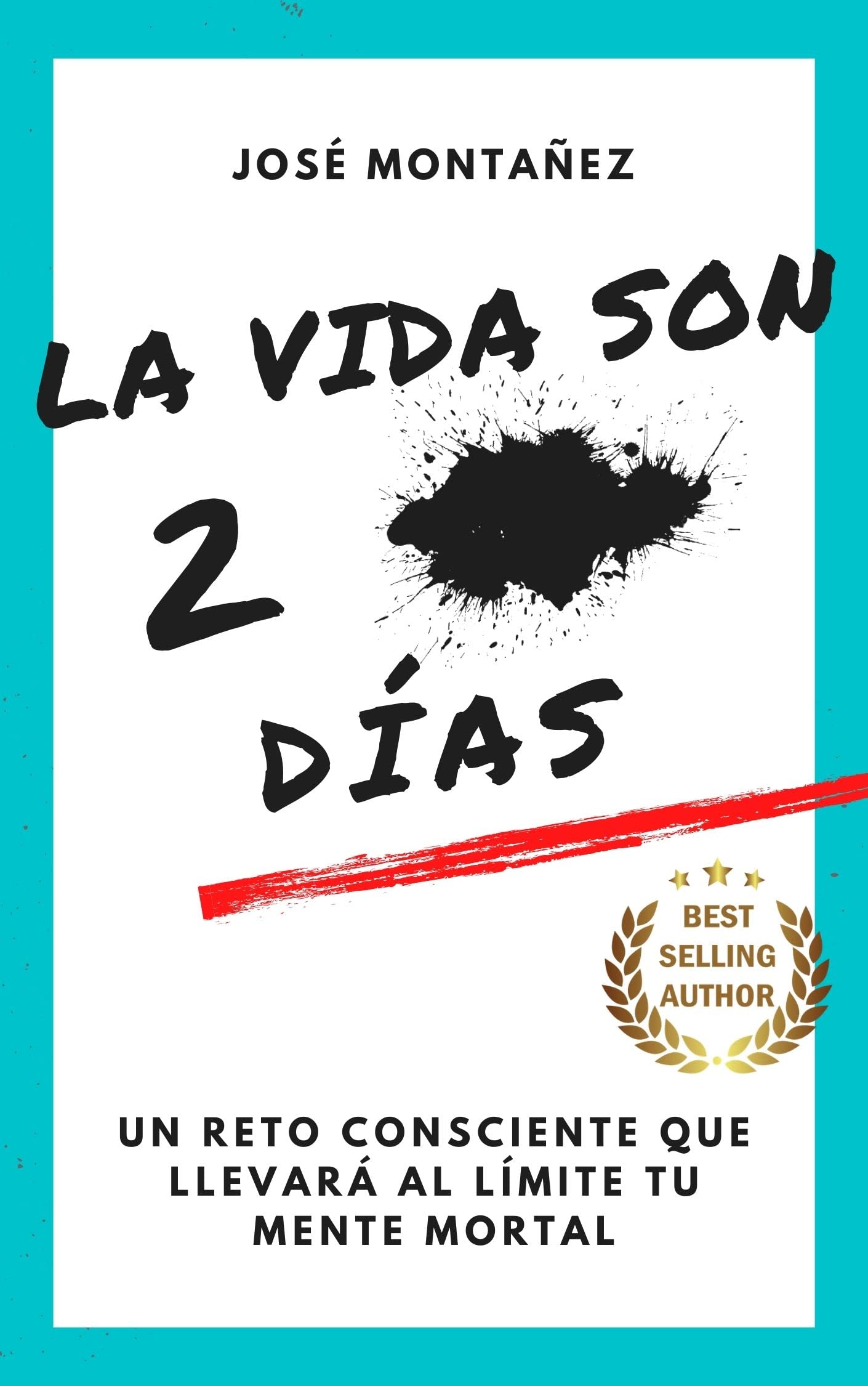 La vida son 2 putos días (Kindle Edition)