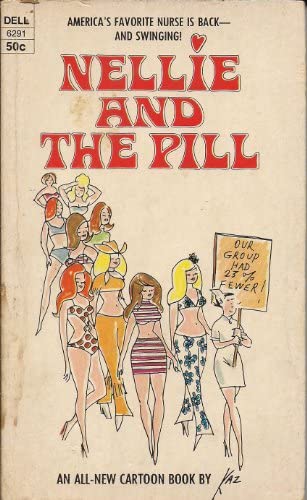 Nellie and the Pill (Mass Market Paperback)