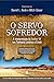 O Servo sofredor: a interpr...