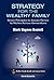 Strategy For The Wealthy Family by Mark Haynes Daniell
