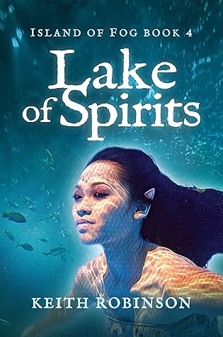 Lake of Spirits (Island of Fog, #4)