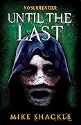 Until the Last