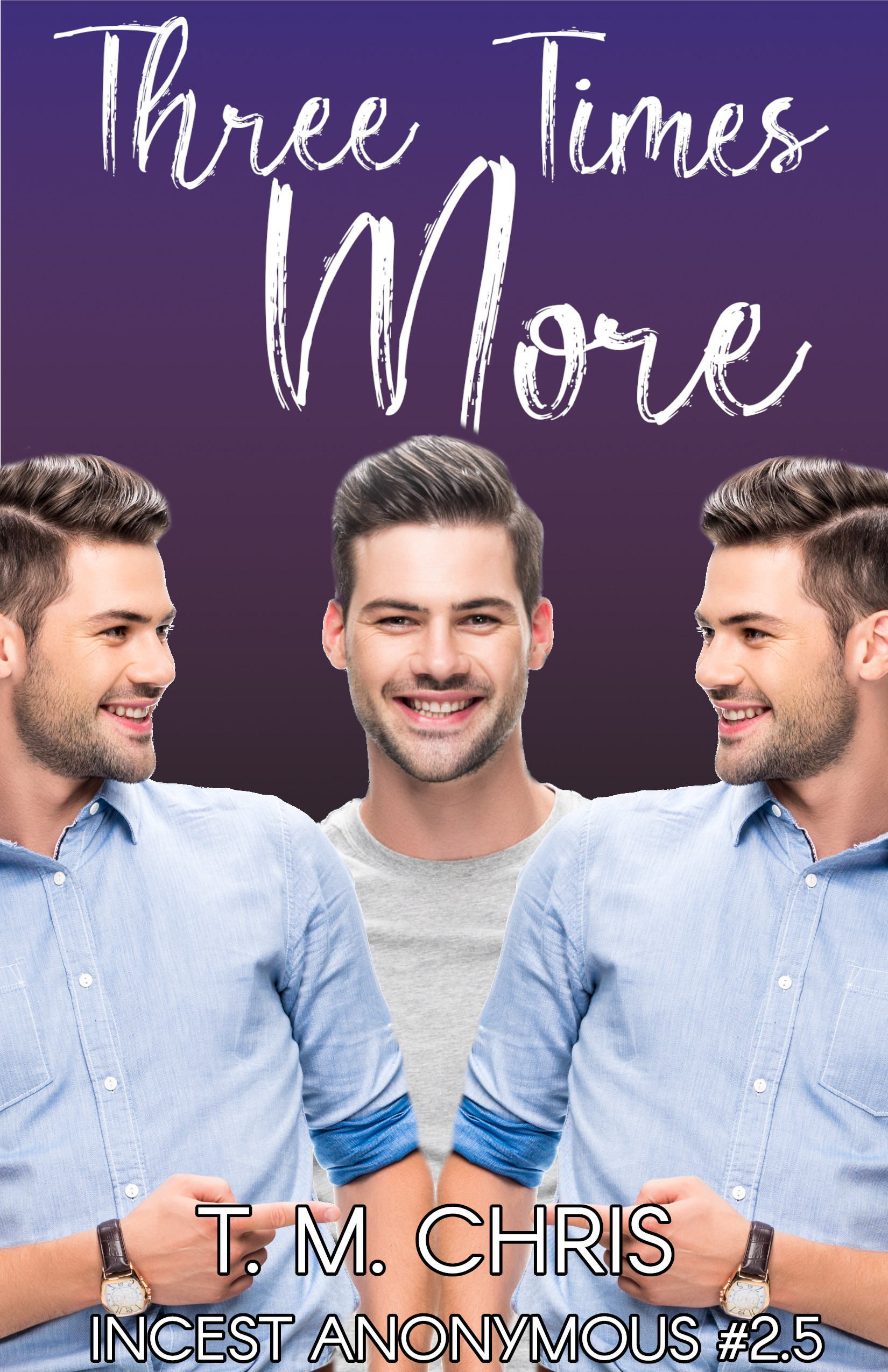 Three Times More (Incest Anonymous 2.5)