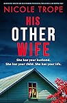 His Other Wife by Nicole Trope