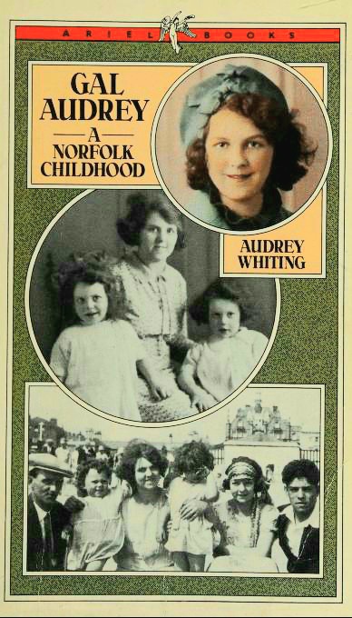 GAL AUDREY: A NORFOLK CHILDHOOD (ARIEL BOOKS)