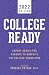 College Ready 2022: Expert Advice For Parents To Simplify The College Transition