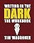 Writing in the Dark: The Wo...