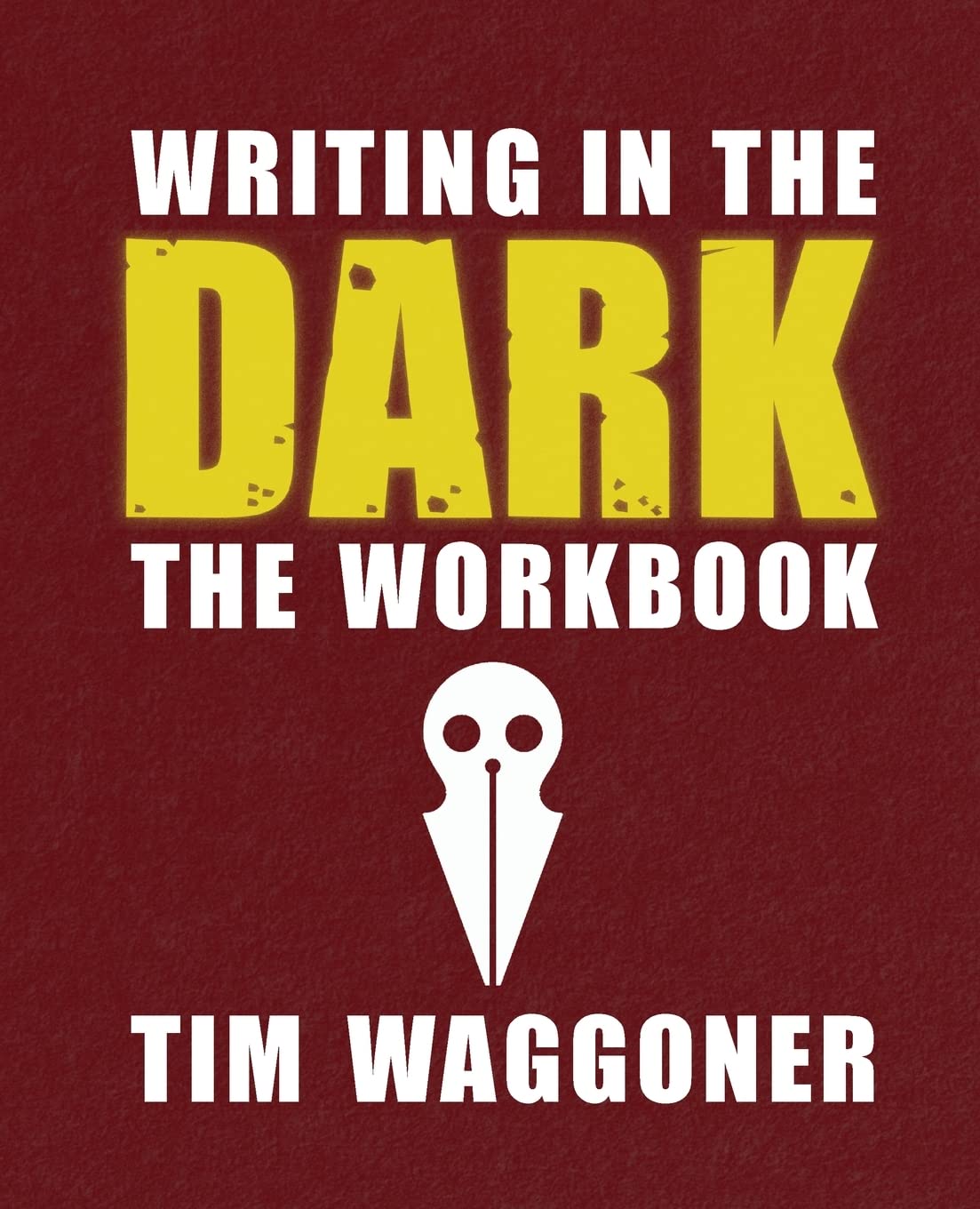 Writing in the Dark: The Workbook (Paperback)