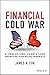 Financial Cold War: A View of Sino-US Relations from the Financial Markets