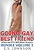 Going Gay With My Best Frie...