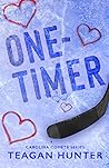 One-Timer by Teagan Hunter