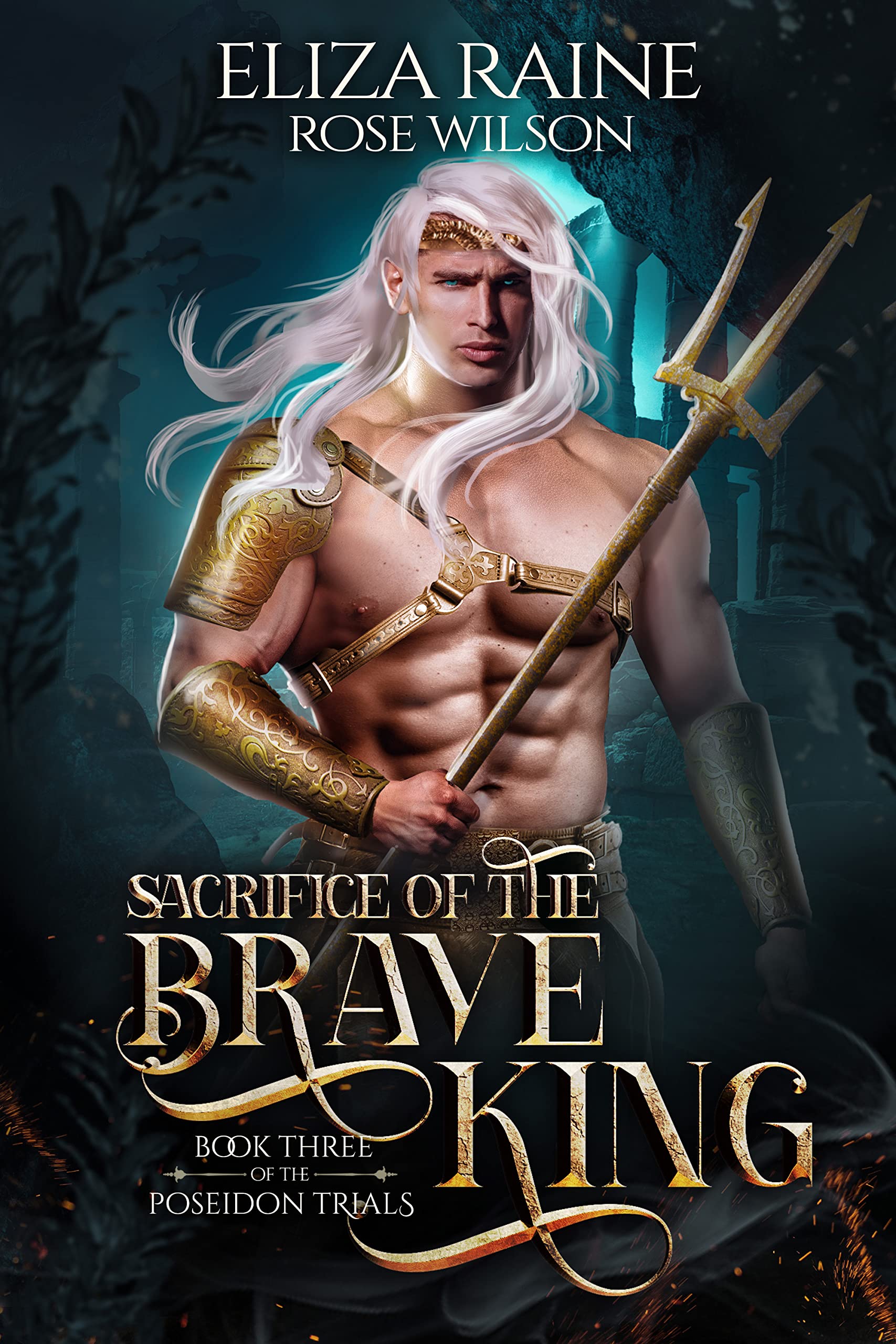 Sacrifice of the Brave King (The Poseidon Trials, #3)