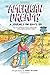 The American Dream?: A Journey on Route 66 Discovering Dinosaur Statues, Muffler Man, and the Perfect Breakfast Burrito: a Graphic Memoir