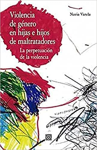 Violencia de género en hijas e hijos de maltratadores (Unknown Binding)