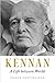 Kennan: A Life between Worlds
