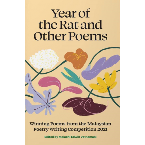 Year of the Rat and Other Poems: Winning Poems from the Malaysian Poetry Writing Competition 2021