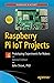 Raspberry Pi IoT Projects: Prototyping Experiments for Makers