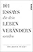 101 Essays, die dein Leben ...