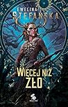 Więcej niż zło