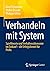 Verhandeln mit System: Spieltheorie und Verhaltensökonomie im Einkauf – die Erfolgsformel für Profis (German Edition)