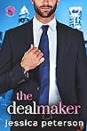 The Dealmaker by Jessica  Peterson