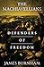The Machiavellians: Defenders of Freedom