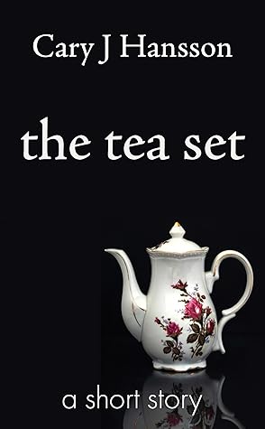 The Tea Set by Cary J. Hansson
