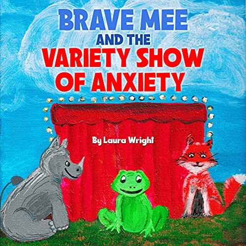 Brave Mee and the Variety Show of Anxiety (Brave Mee, #3)